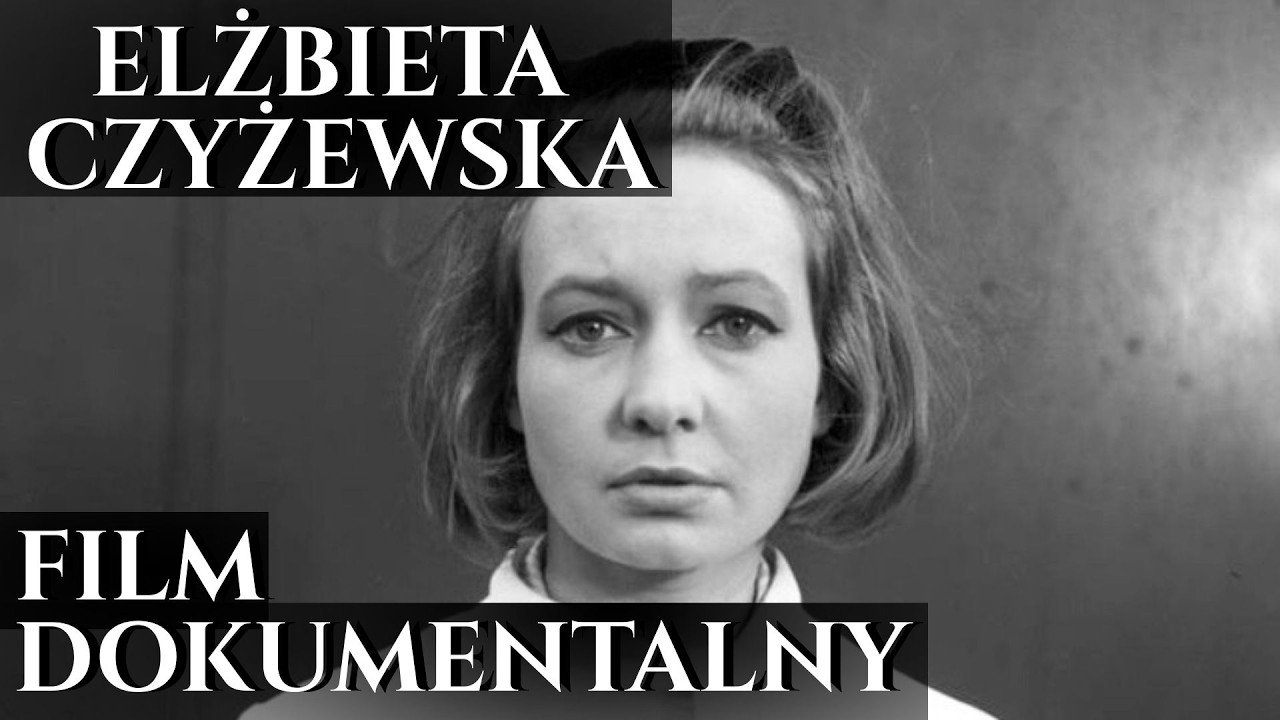 Elżbieta Czyżewska: Jak jedna miłość zniszczyła życie. Film dokumentalny.