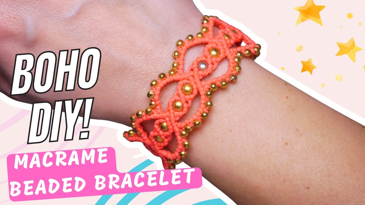 Boho-Chic Macrame Bracelet: Step-by-Step Tutorial