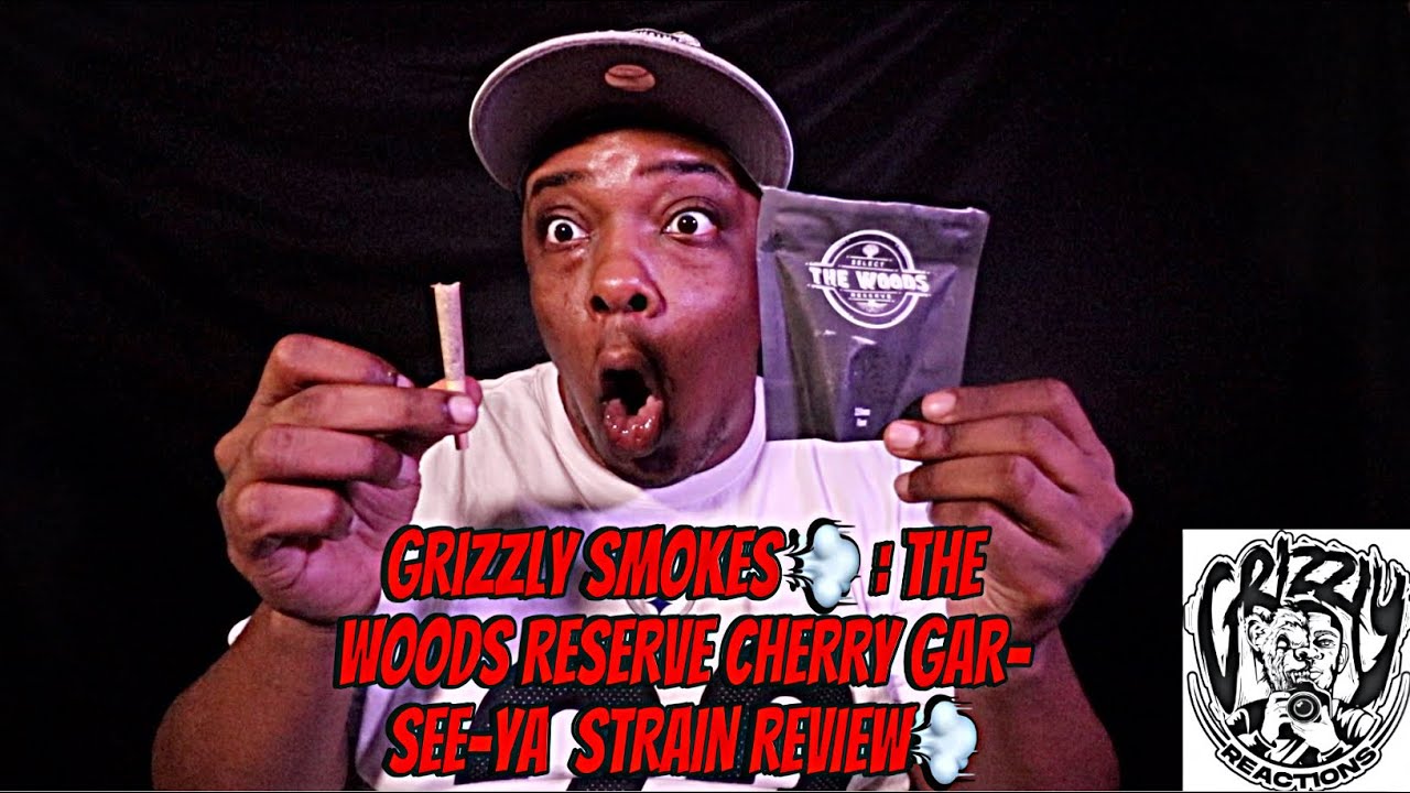 Grizzly Smokes 💨 : THE WOODS RESERVE CHERRY GAR-SEE-YA  STRAIN REVIEW💨