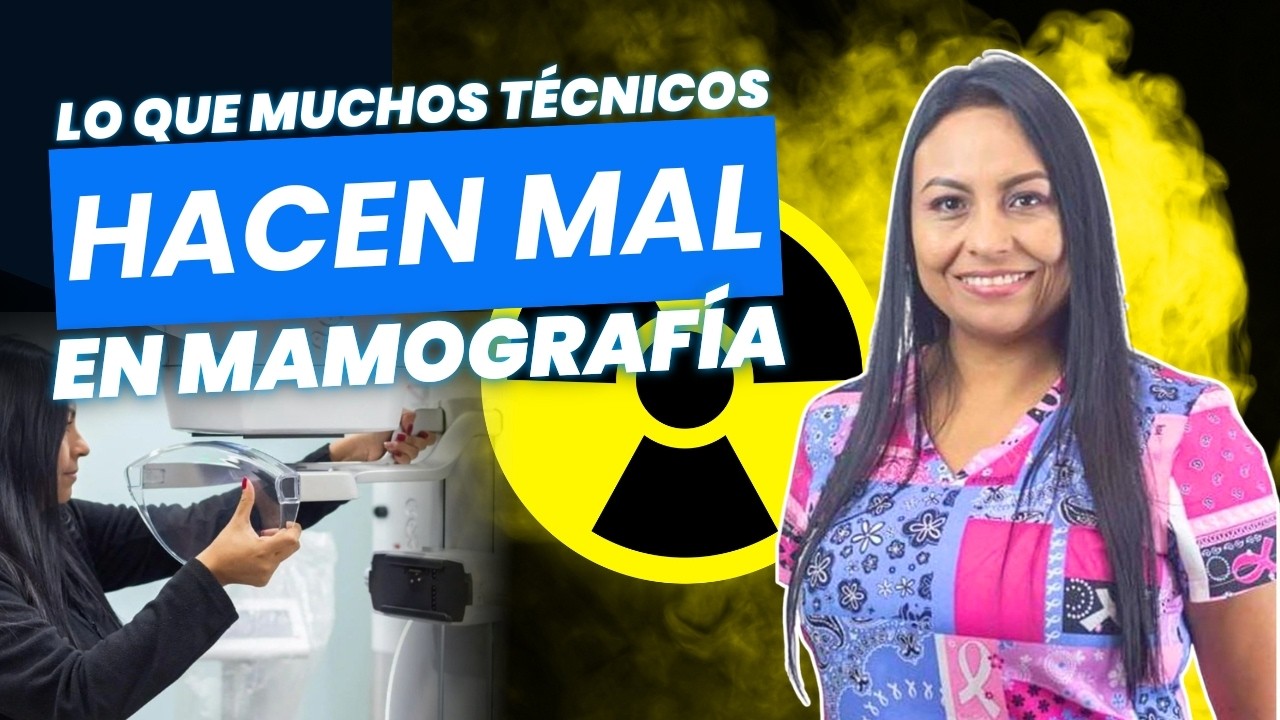 Cómo hacer una mamografía correctamente | errores técnicos frecuentes