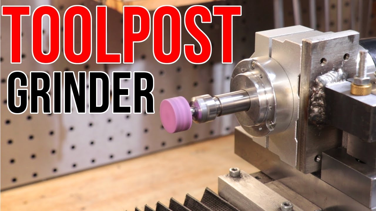 Lathe Toolpost Grinder Build