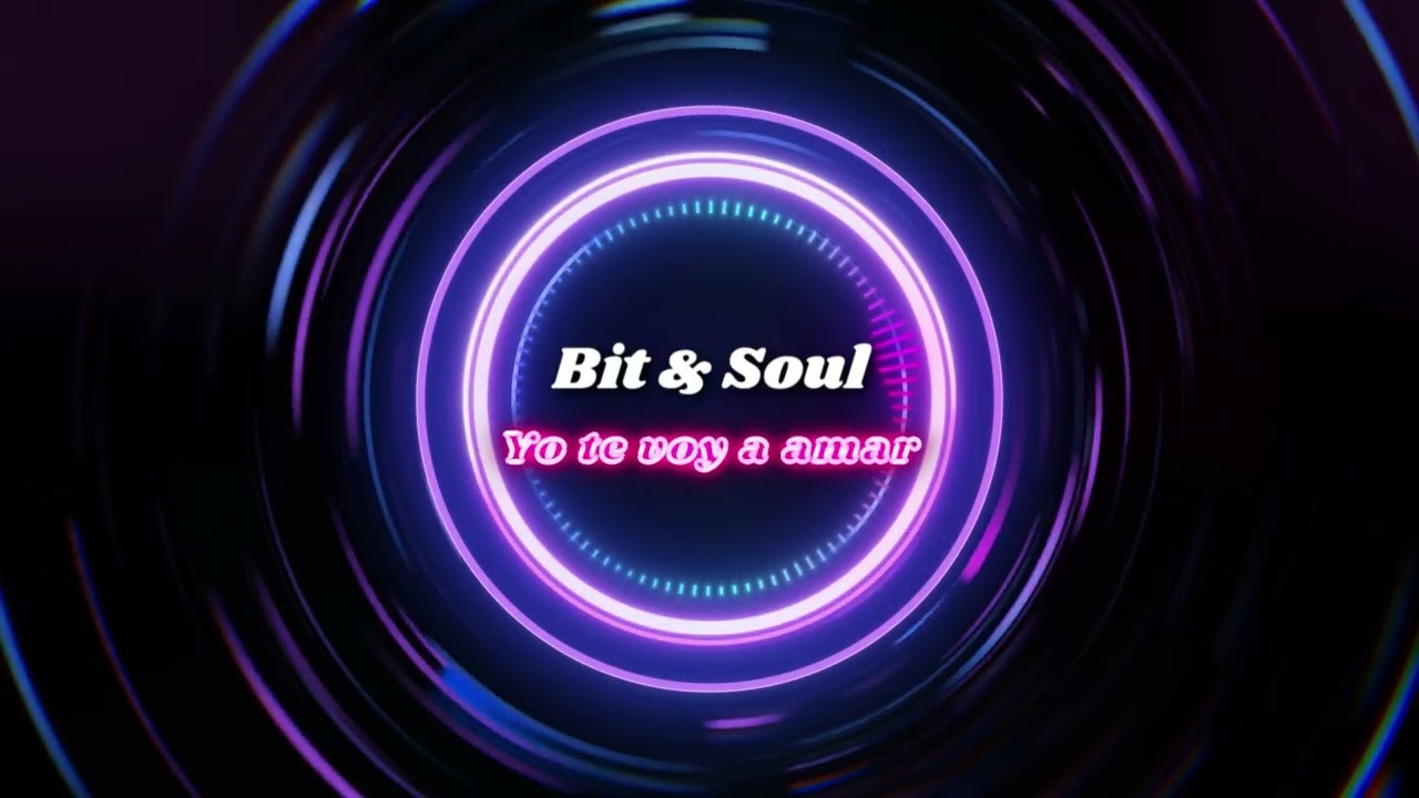 Bit & Soul - Yo Te Voy a Amar