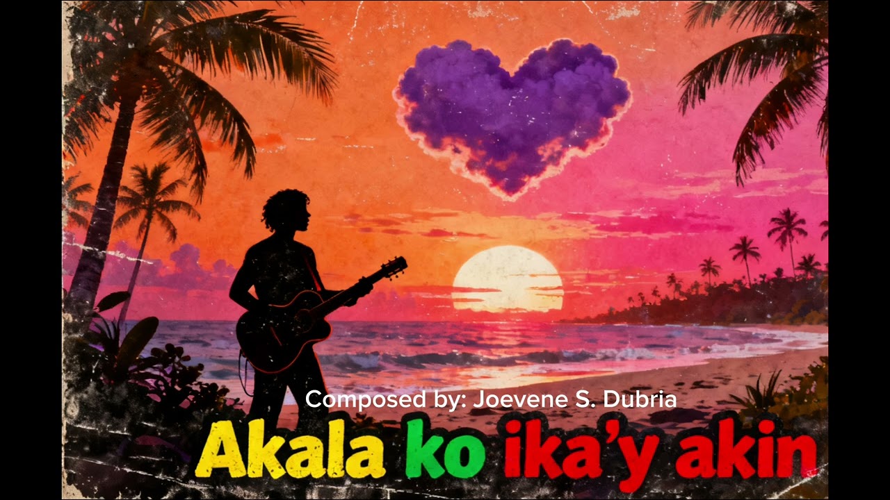 Akala ko ika'y akin | Composed by: Joevene S. Dubria | Reggae Version