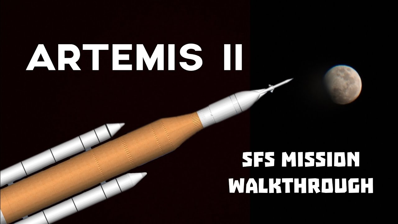 Artemis II Mission in Spaceflight Simulator | SFS Artemis 2
