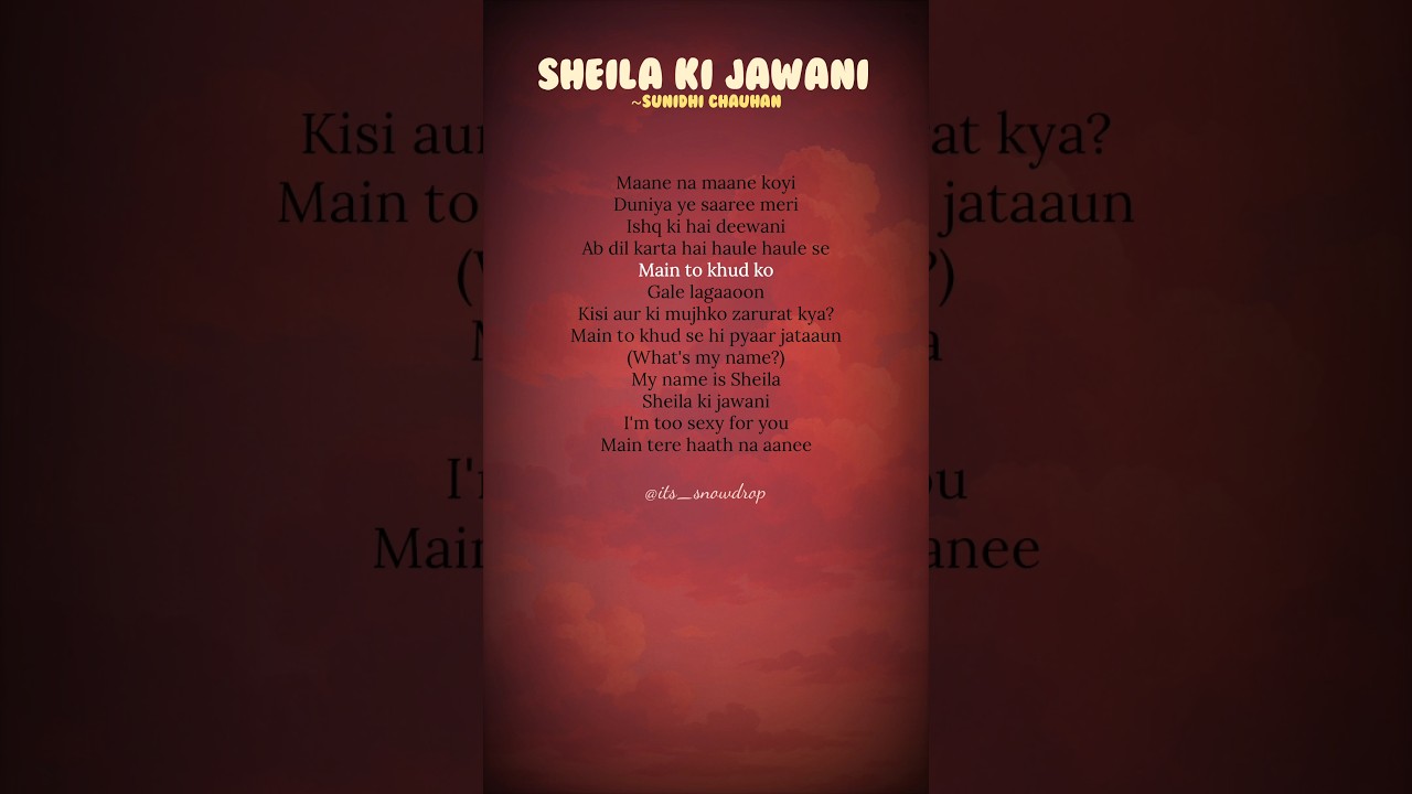 Sheila ki jawani - Sunidhi chauhan (lyrics) #sheilakijawani #sunidhichauhan #lyrics #trending #song