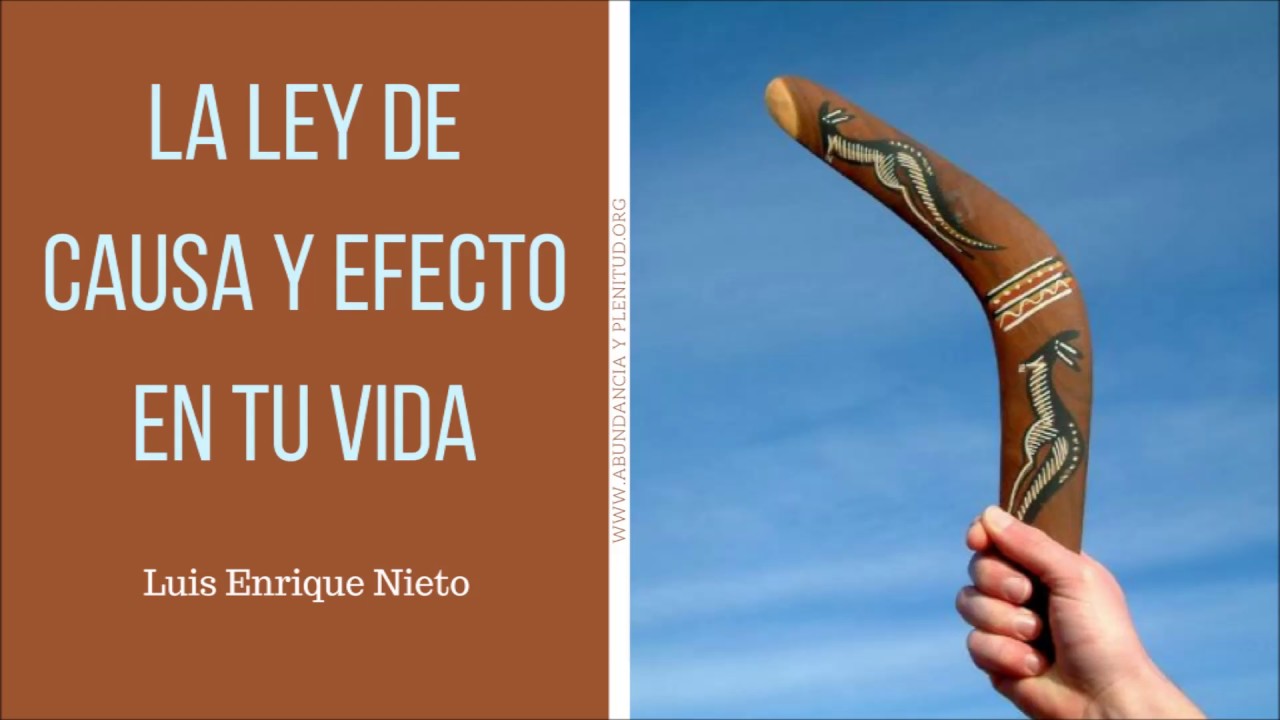 LA LEY DE CAUSA Y EFECTO EN TU VIDA