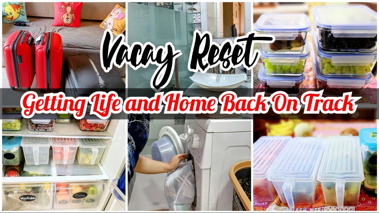 Vacay Reset- Getting our homes and life back on track||cleaning motivation