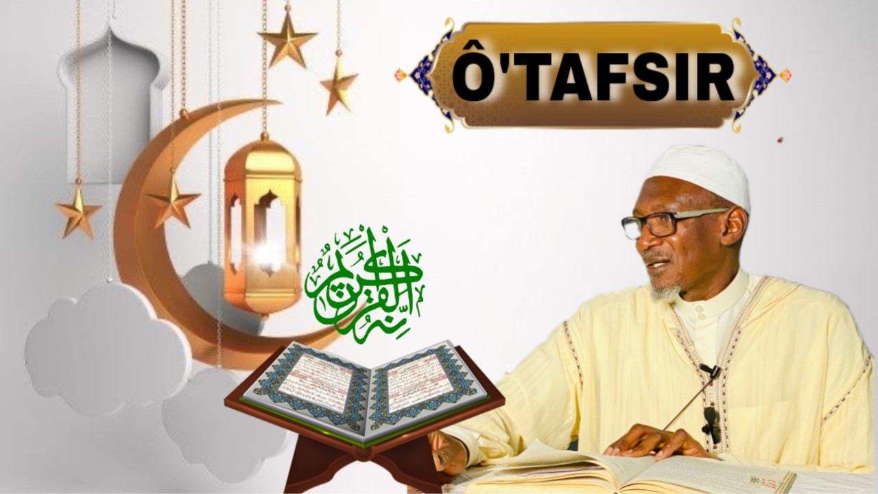 O'TAFSIR Jour 22 Ramadan 2026 Avec Fode Birime Doucoure,  Sourat Soofatt