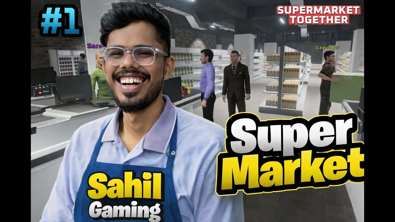 OPENING A OLD BUT PROFIT SUPERMARKET TOGETHER - Supermarket Together | @sahildoifodegaming​