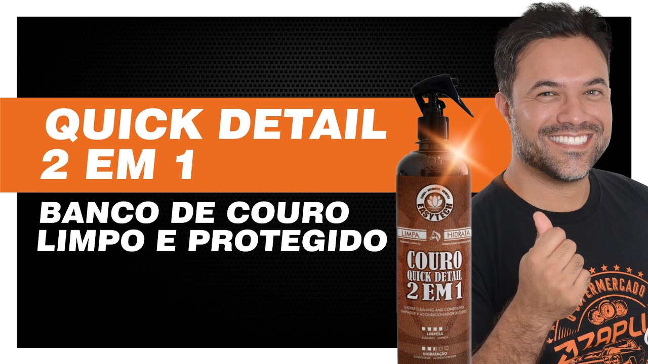 LIMPEZA e HIDRATAÇÃO do BANCO DE COURO: Confira tudo sobre o QUICK DETAIL 2 EM 1 da EASYTECH 🤩