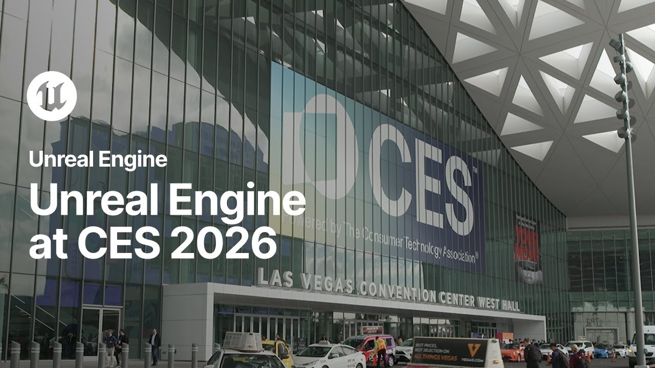 Unreal Engine at CES 2026