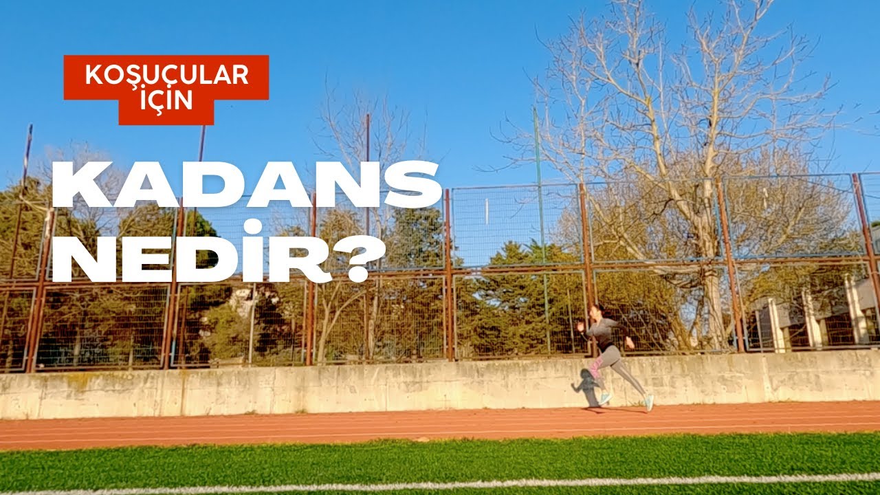 KOŞUCULAR İÇİN KADANS NEDİR? (4 ADIMDA KADANS GELİŞTİRME)