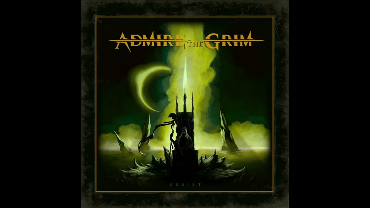 Admire The Grim - Resist (FULL ALBUM) 2025