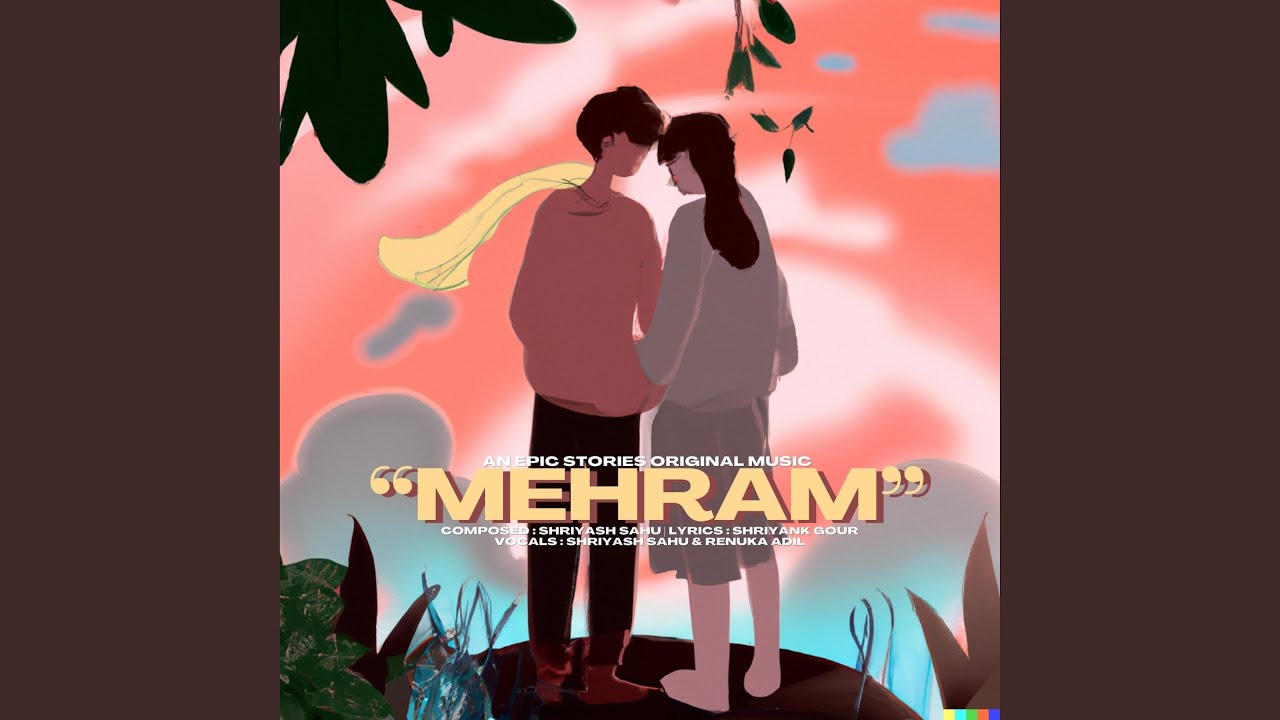 Mehram (feat. Shriyash Sahu)