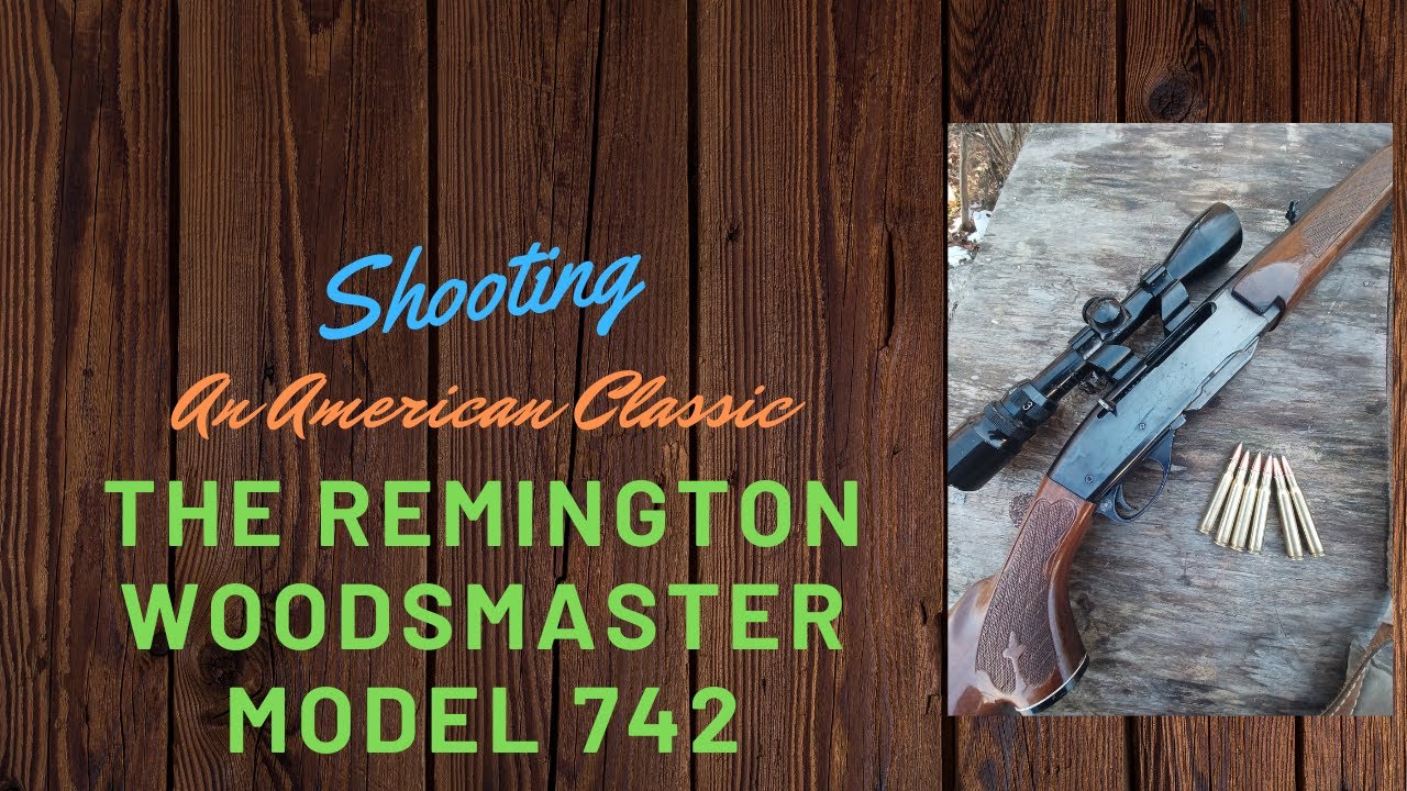 Стрельба по американской классике — Remington Woodsmaster model 742