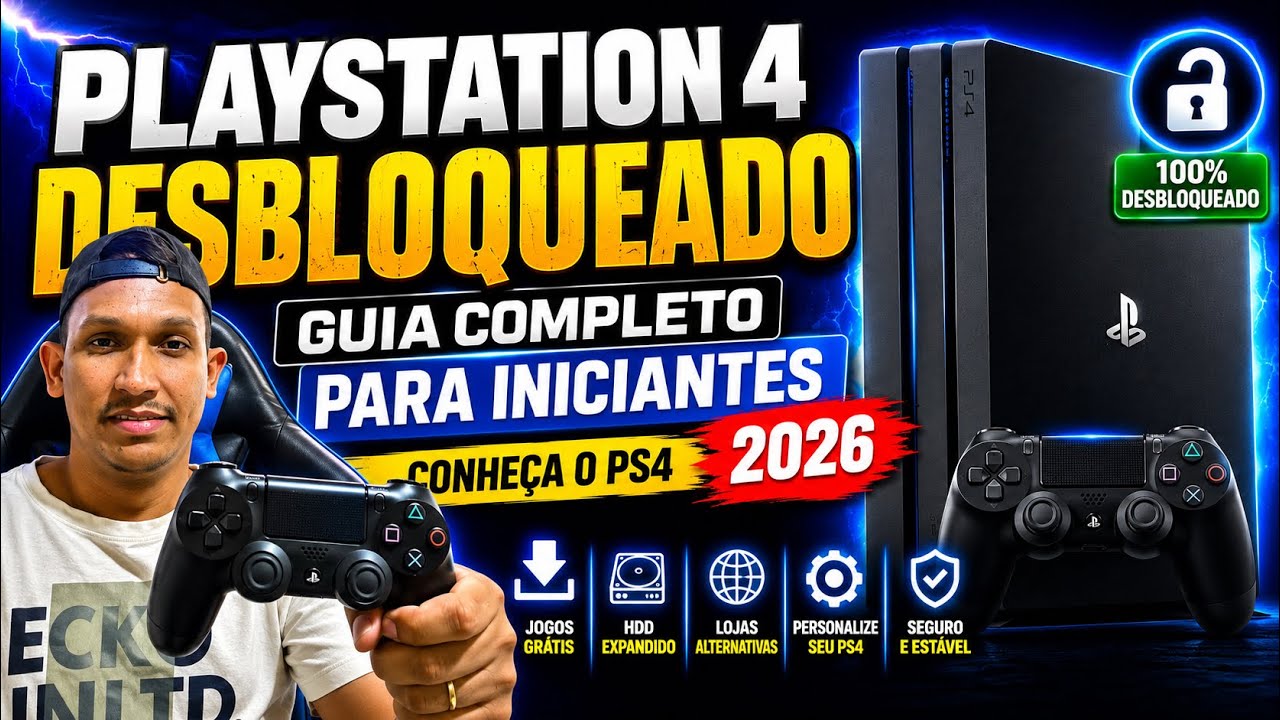 PLAYSTATION 4 DESBLOQUEADO | GUIA COMPLETO PARA INICIANTES &ndash; CONHE&Ccedil;A O PS4 (2026)