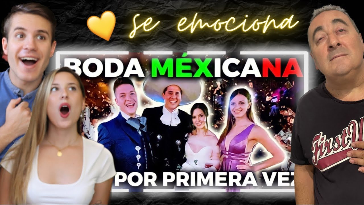 PADRE ESPAÑOL SE EMOCIONA con BODA MEXICANA 💍🇲🇽 ASÍ SERÁ NUESTRA BODA EN MÉXICO?