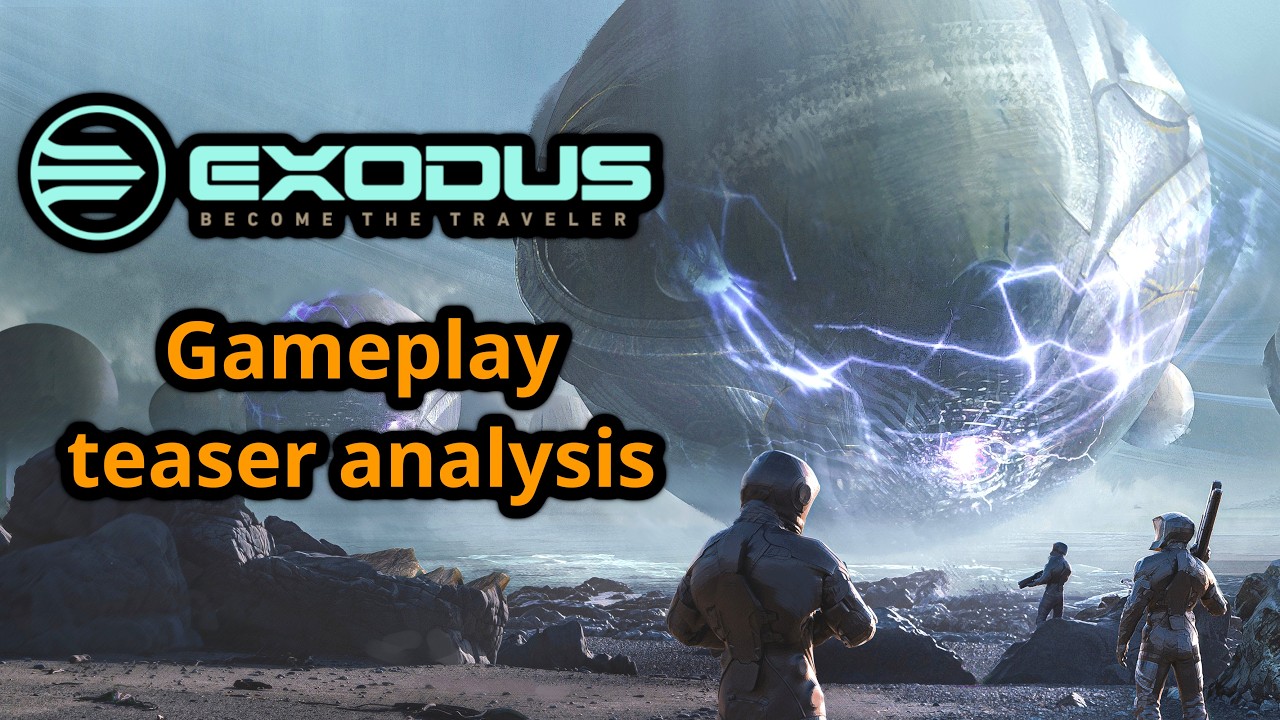Exodus Gameplay Teaser Analysis