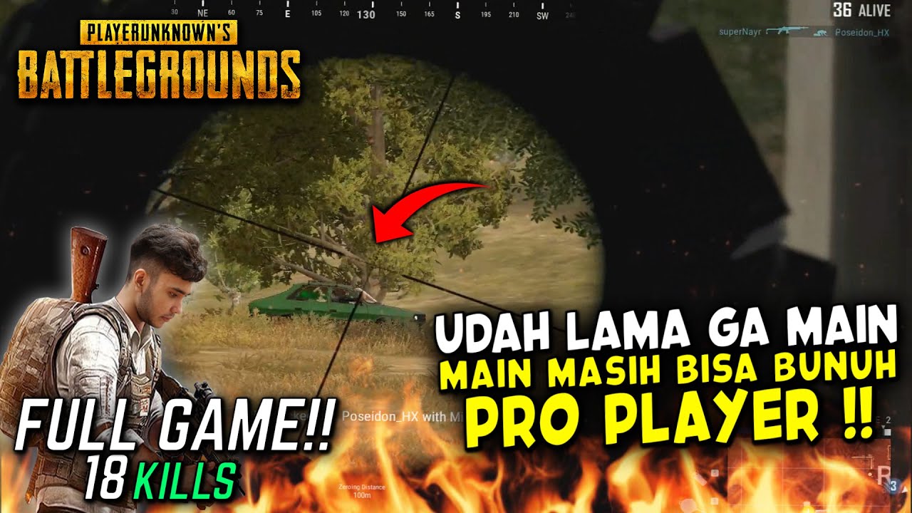FULL GAME 18 KILLS! UDAH LAMA GA MAIN MASIH BISA BUNUH PRO PLAYER??