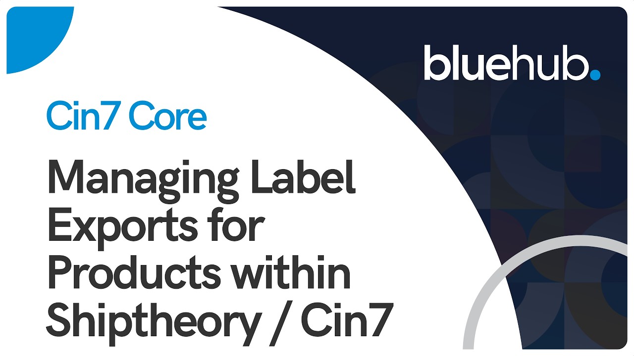 Cin7 Core & Ship Theory - Label Printing