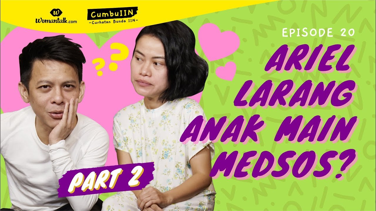 Tips Parenting Dari Ariel NOAH (PART 2) - CUMBU IIN #20