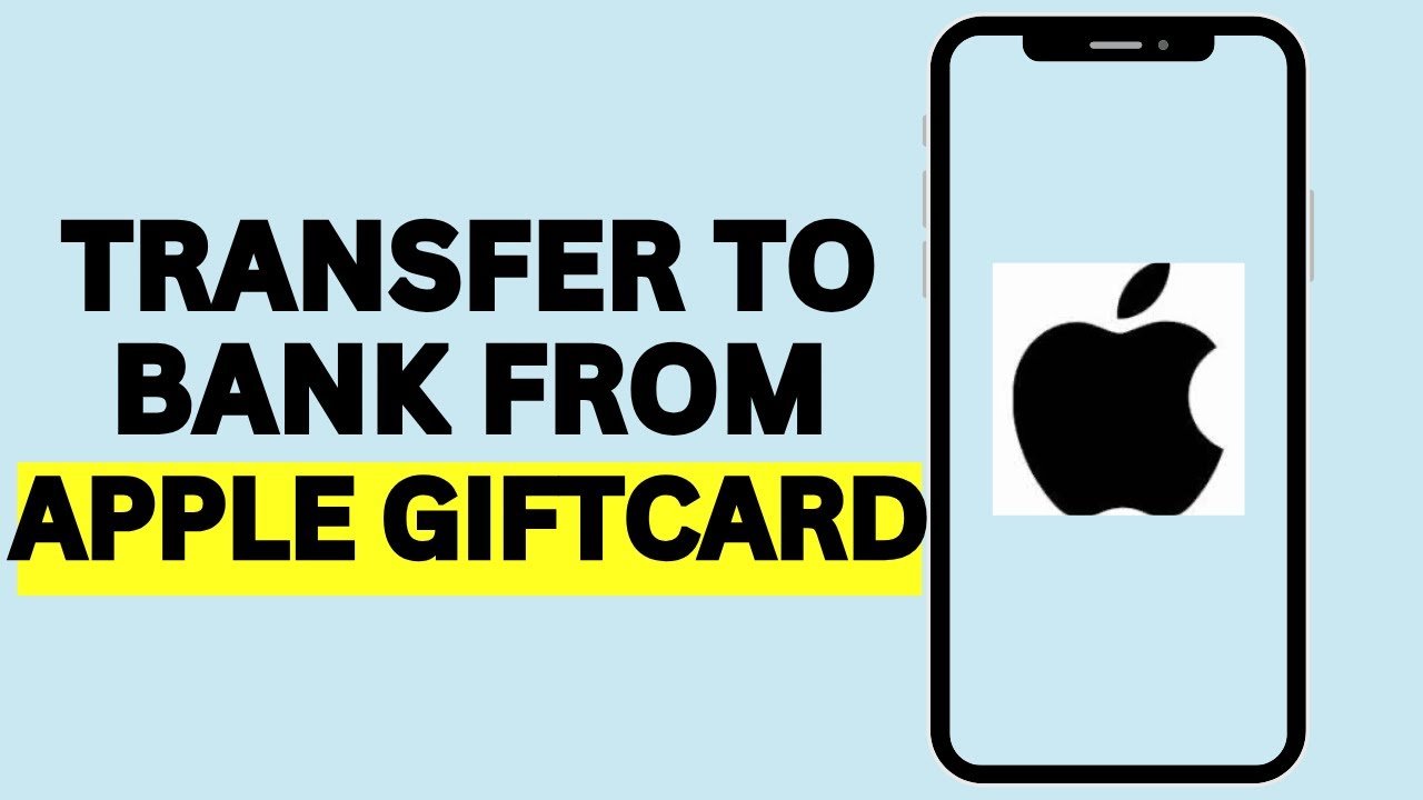 How To Transfer Money From Apple Gift Card To Bank Account (Working)