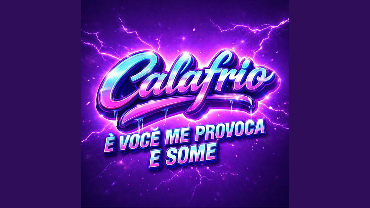 Calafrio - È Voce Me Provoca e Some