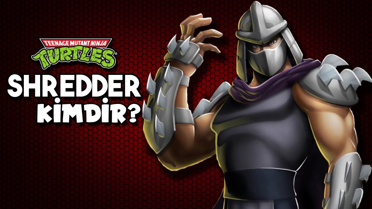 Peynir Rendesinden Doğan Adam: THE SHREDDER KiMDiR? (Ninja Kaplumbağalar Evreni)