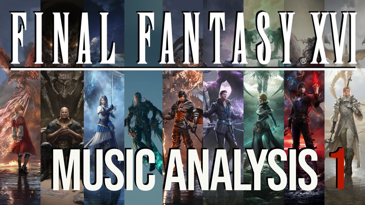 Final Fantasy XVI Music Analysis Part 1 - Character Themes