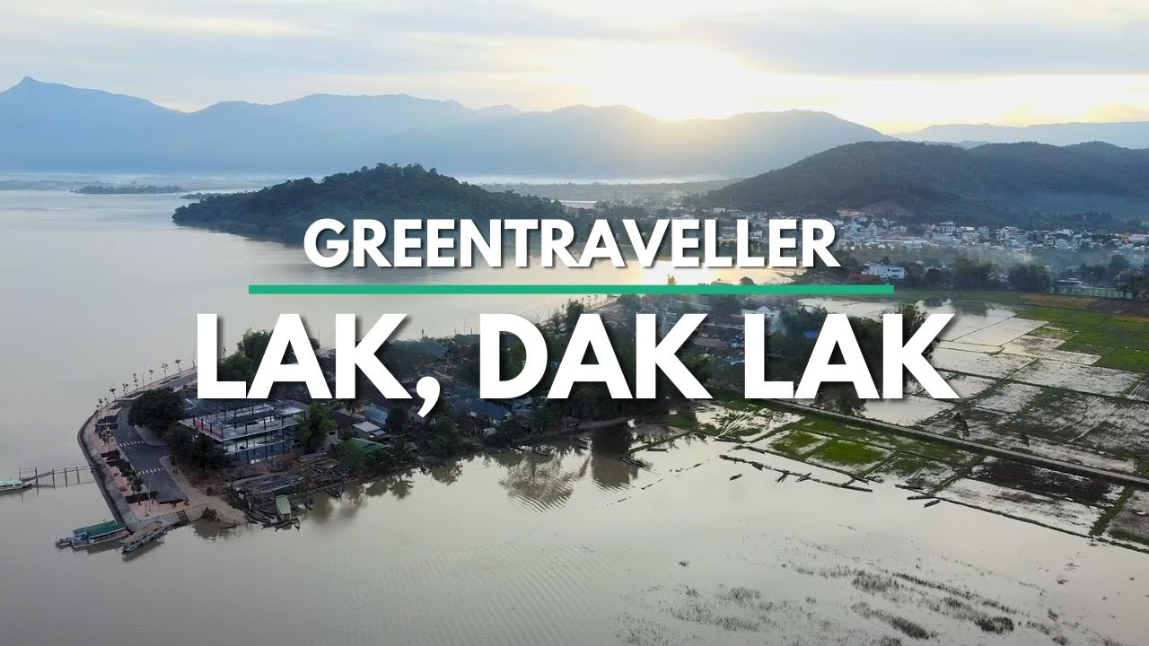 Lak, Dak Lak Travel Guide | Vietnam&rsquo;s Hidden Gem