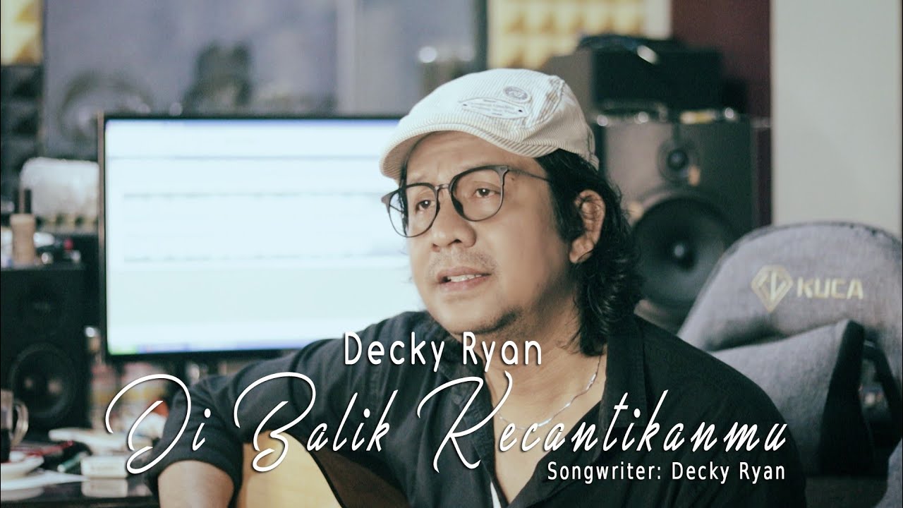 Decky Ryan - Di Balik Kecantikanmu (Official Music Video)