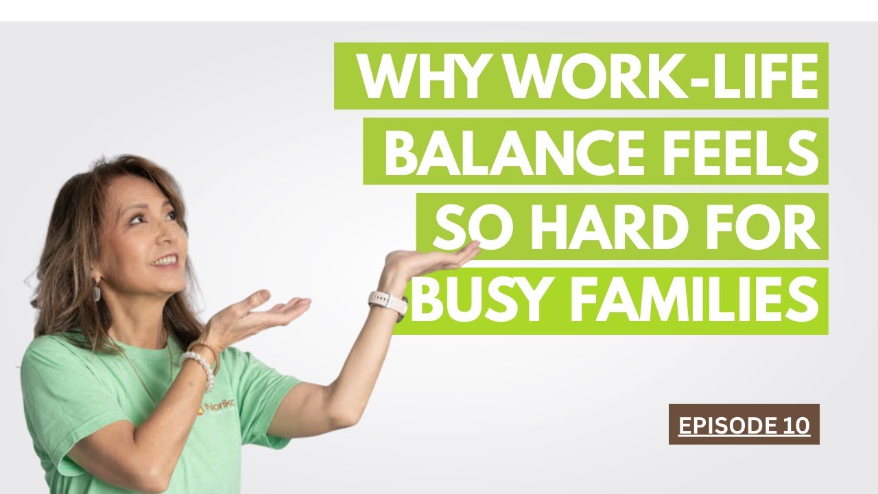 Why Work-Life Balance Feels So Hard for Busy Families 