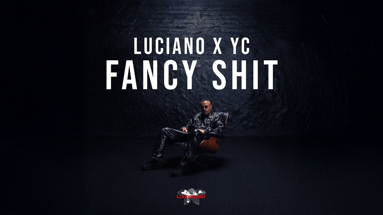 LUCIANO x YC - Fancy Shit [Visualizer]