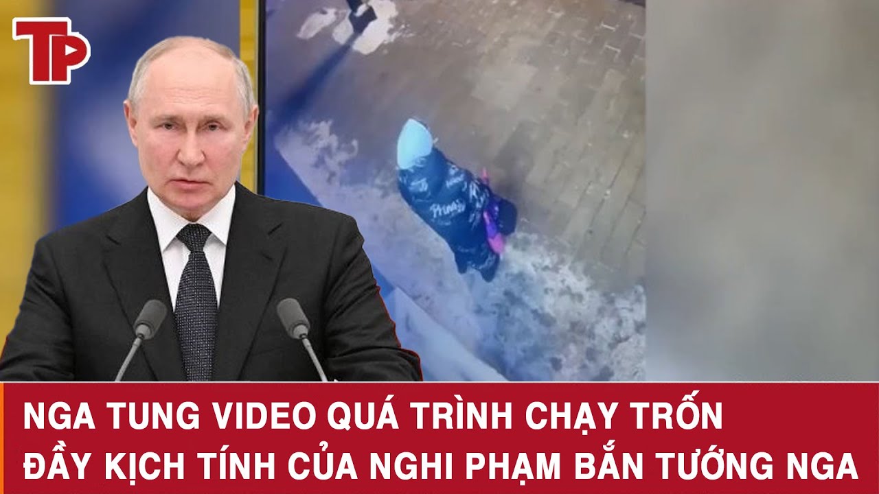 Nga tung video quá trình chạy trốn đầy kịch tính của nghi phạm bắn tướng Nga
