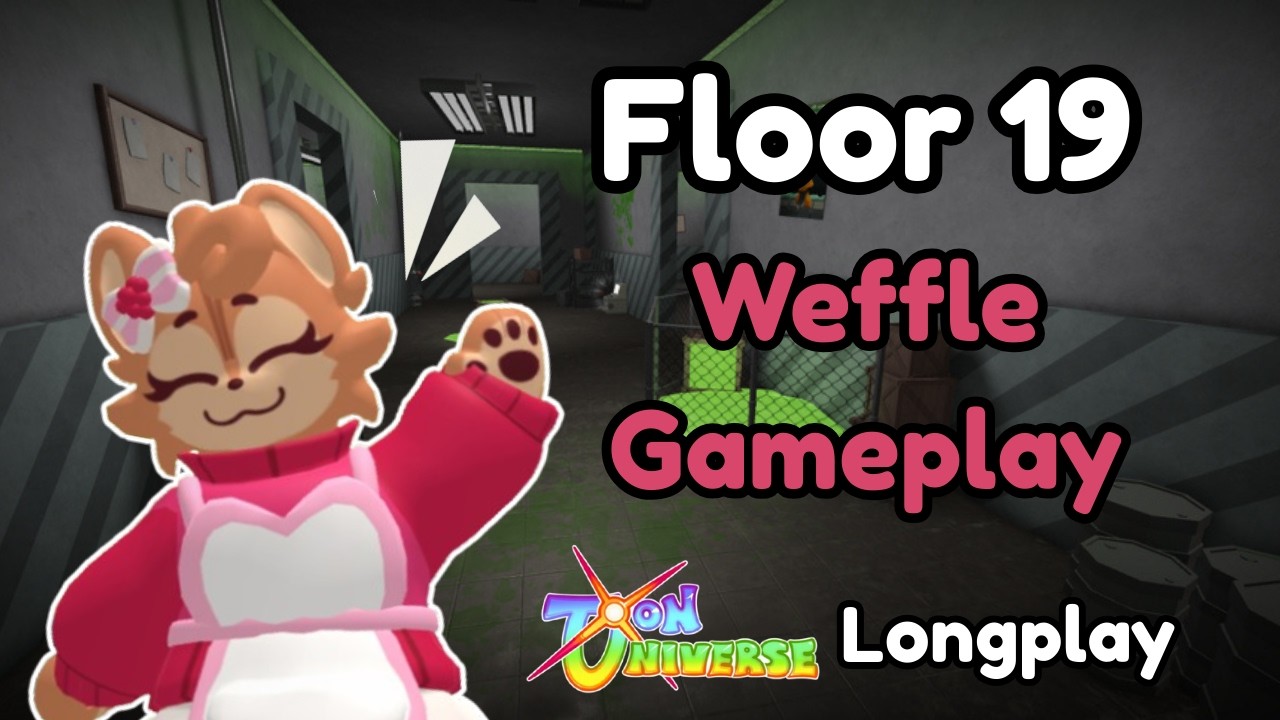 Weffle Longplay Floor 19 | Toon Universe Ealy Access