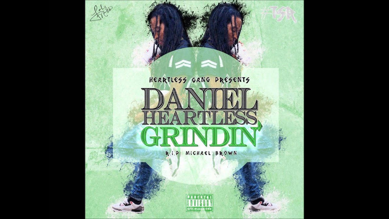 Daniel Heartless - "Grindin" Freestyle