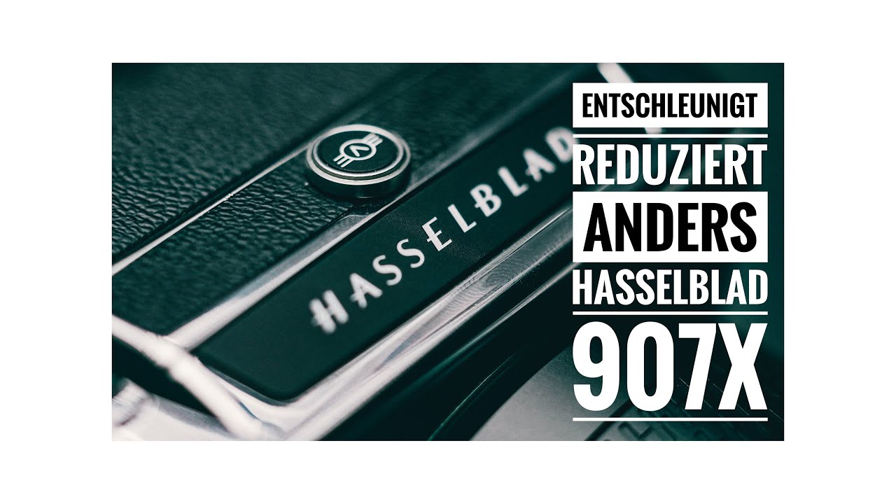 Emotion statt Technik? Mein Erfahrungsbericht zur Hasselblad 907X mit 50MP Digital Back