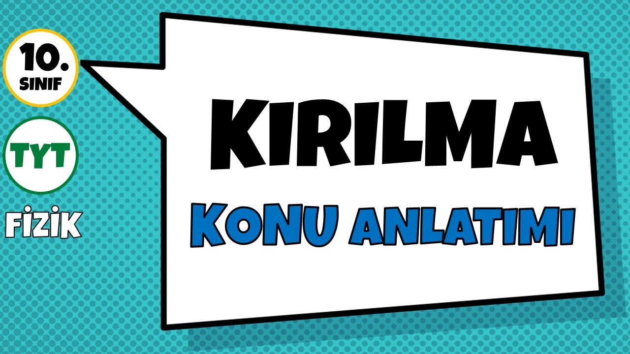 [Optik] Kırılma - Konu Anlatımı (Işığın Kırılması)