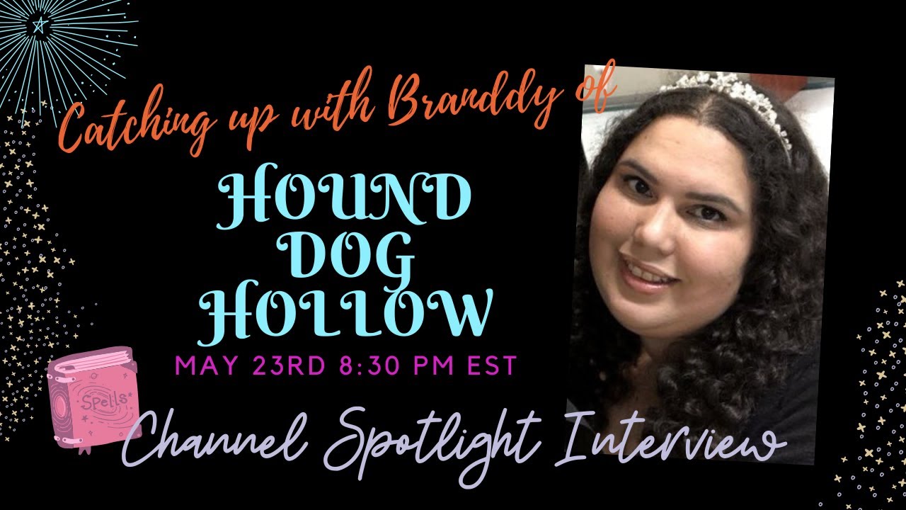 Channel Spotlight Interview - Catching up with Branddy of Hound Dog Hollow