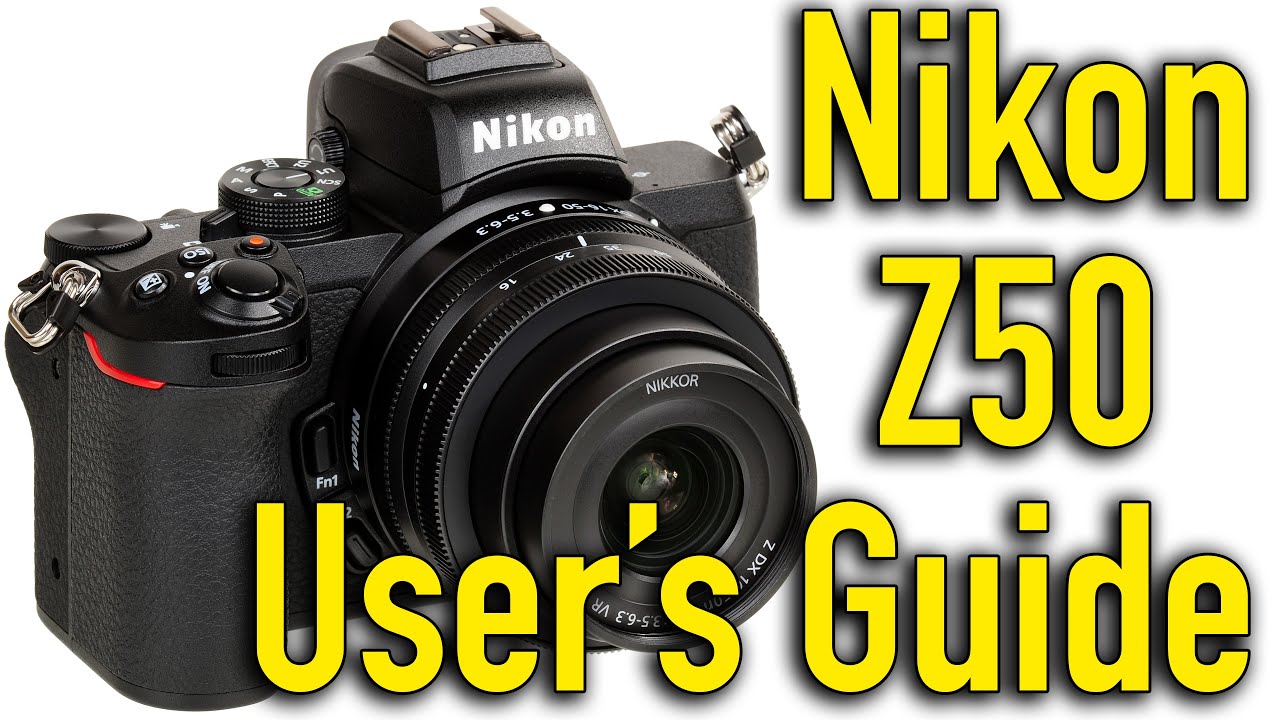 Советы, руководство пользователя и руководство пользователя для Nikon Z50 Pro