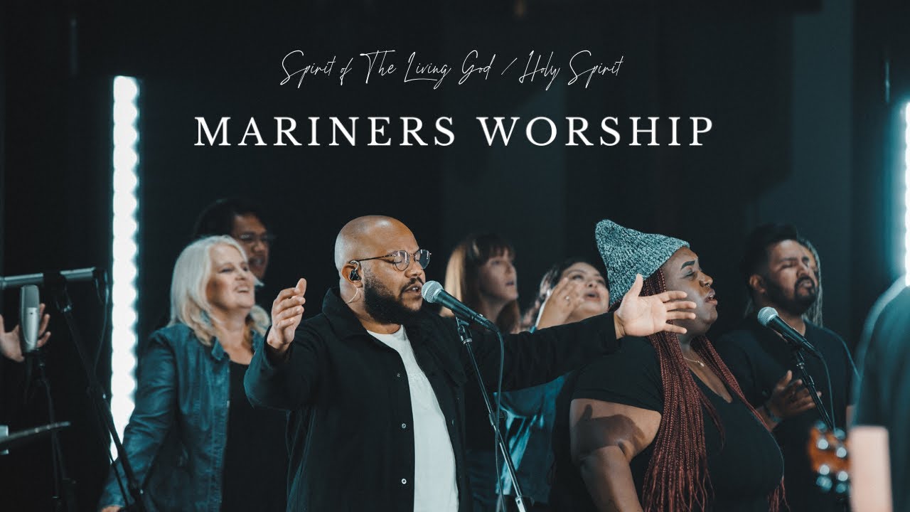 Spirit of The Living God: Holy Spirt Medley - Mariners Worship feat. Kesha Shantrell & Darris Sneed