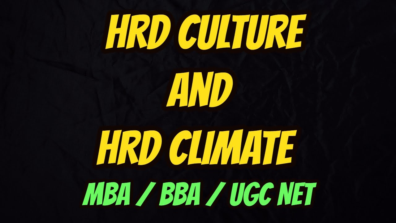 HRD 11: HRD Culture and HRD Climate