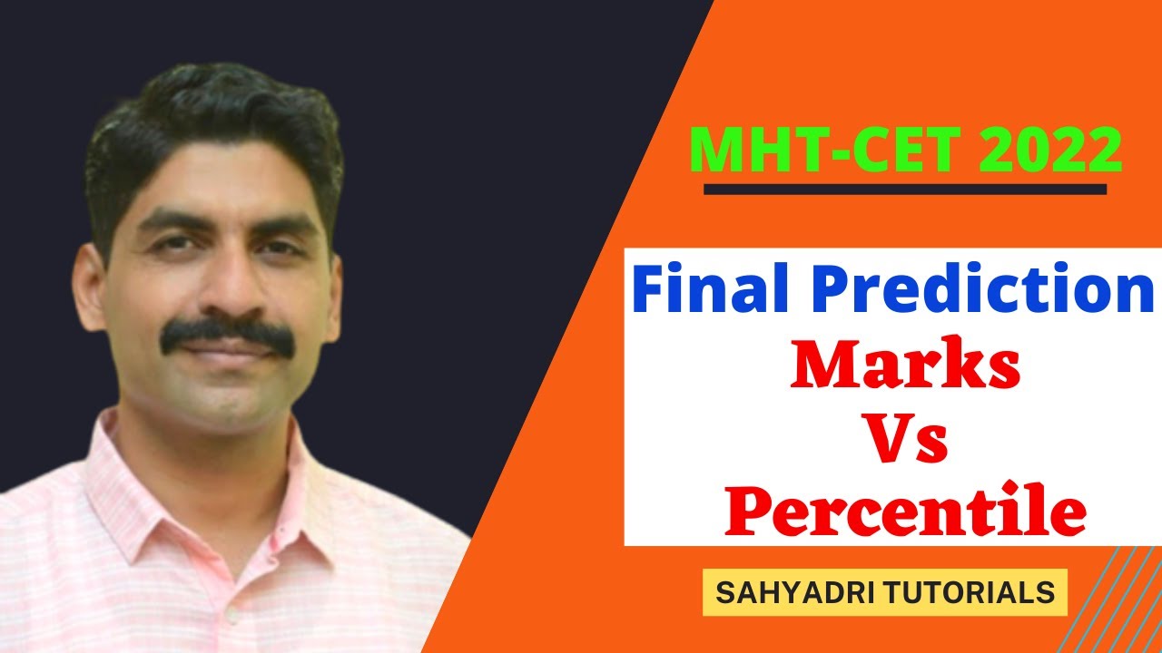 Final Prediction | Marks vs Percentile | MHT-CET 2022 | Sahyadri Tutorials |
