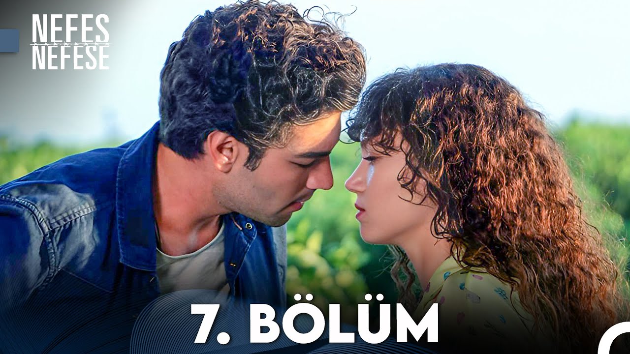 Nefes Nefese 7. Bölüm (FULL HD)