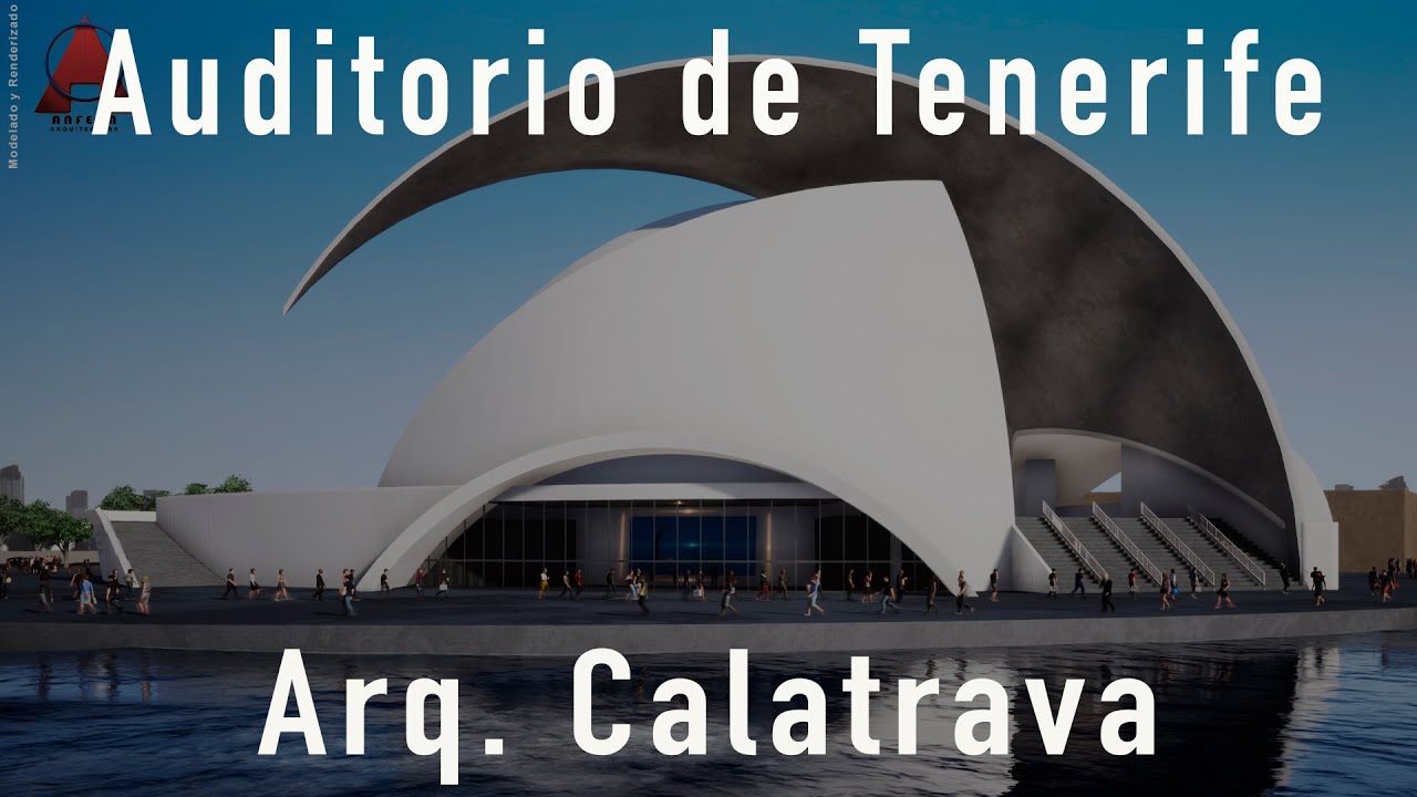Auditorio de Tenerife, Arq. Calatrava
