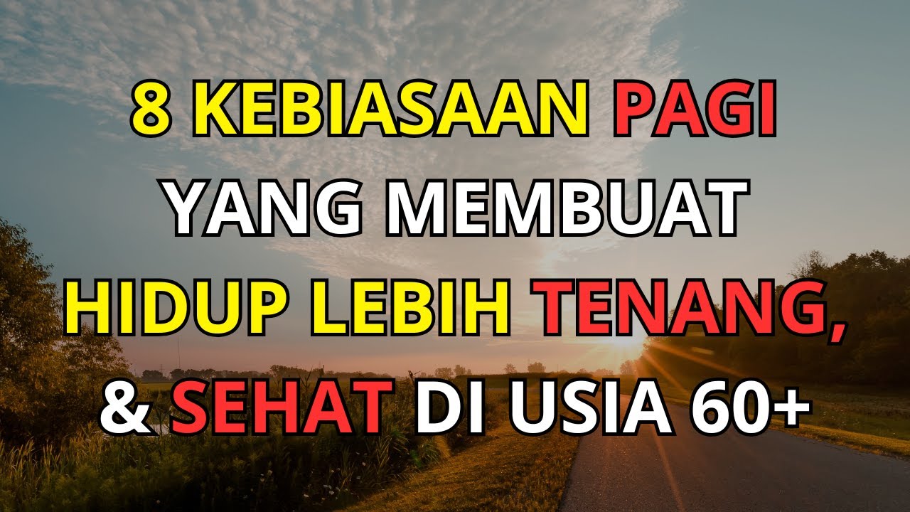 8 Kebiasaan Pagi yang Mengubah Hidup Jadi Lebih Tenang di Usia 60 Tahun Ke Atas