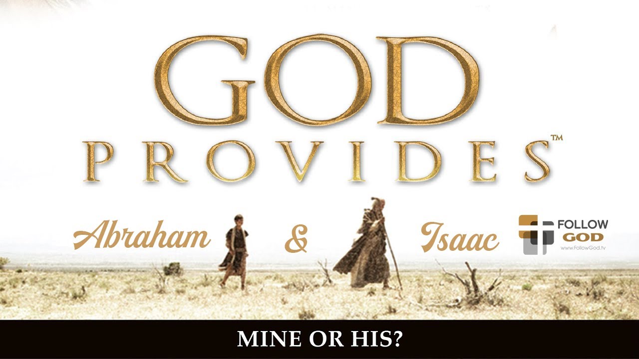 🎞 God Provides: Abraham & Isaac | Film Learning Experience | FollowGod.tv