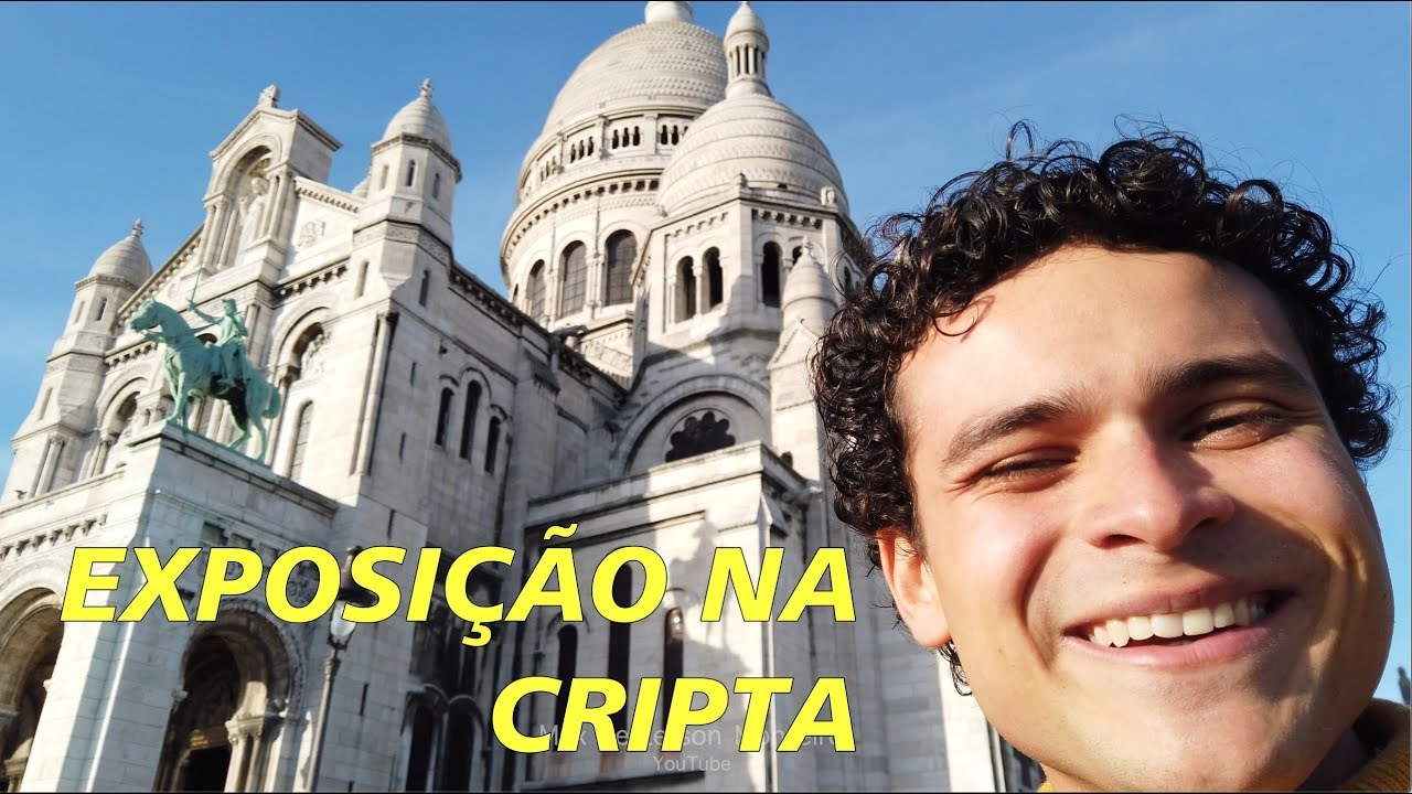 O SACRÉ COEUR DE PARIS + CRIPTA - MONTMARTRE