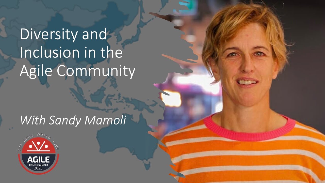 Sandy Mamoli - Diversity and Inclusion in the Agile Community