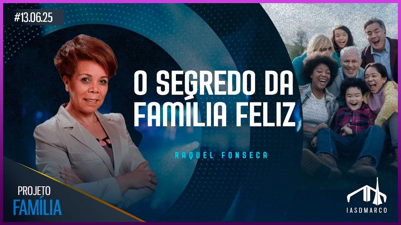 O SEGREDO DA FAMÍLIA FELIZ | Raquel fonseca | Final de Semana da Família